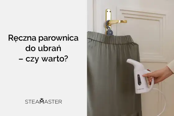 Parownica do ubrań: Czy warto kupić? Zalety, wady i porównanie